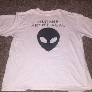 “Humans Aren’t Real” t-shirt